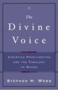 The Divine Voice (Brazos Press)